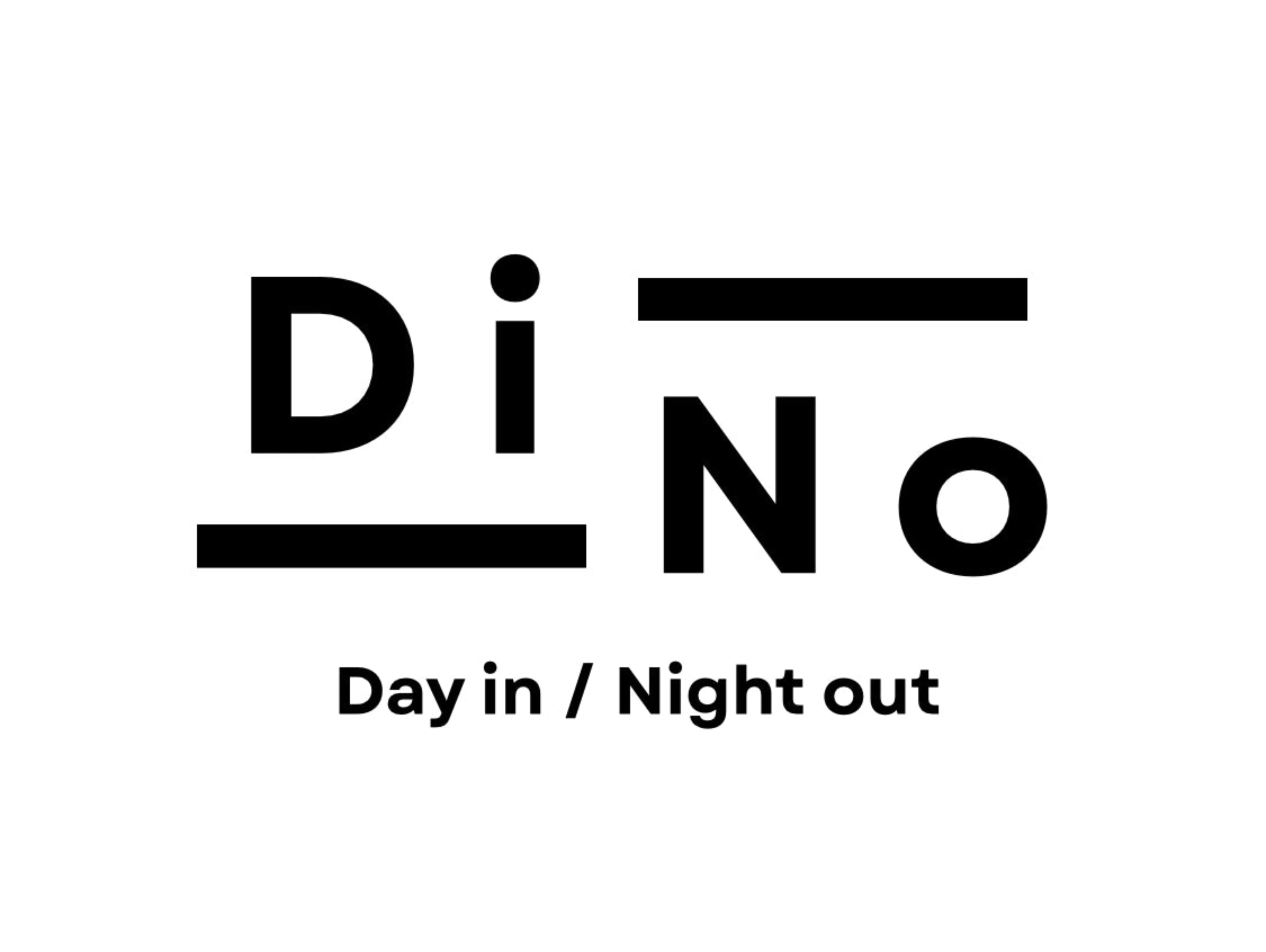 DiNo - Day in, Night out